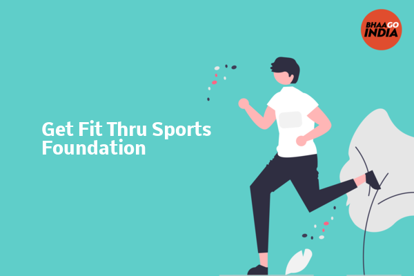 Cover Image of Event organiser - Get Fit Thru Sports Foundation  | Bhaago India